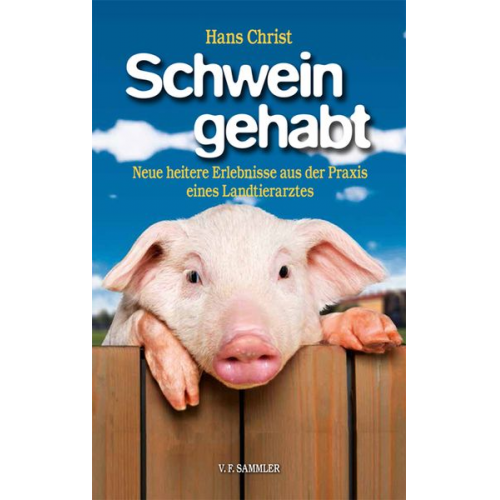 Hans Christ - Schwein gehabt