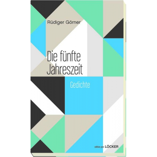 Rüdiger Görner - Die fünfte Jahreszeit