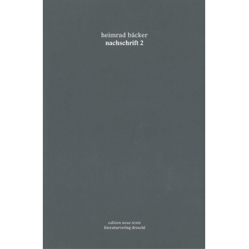 Heimrad Bäcker - Nachschrift 2