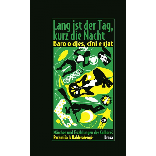 Lang ist der Tag, kurz die Nacht - Baro o djes, cîni e rjat
