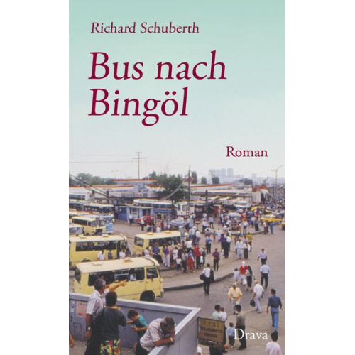 Richard Schuberth - Bus nach Bingöl