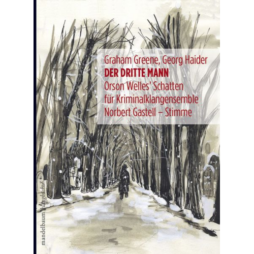 Graham Greene Georg Haider - Der dritte Mann