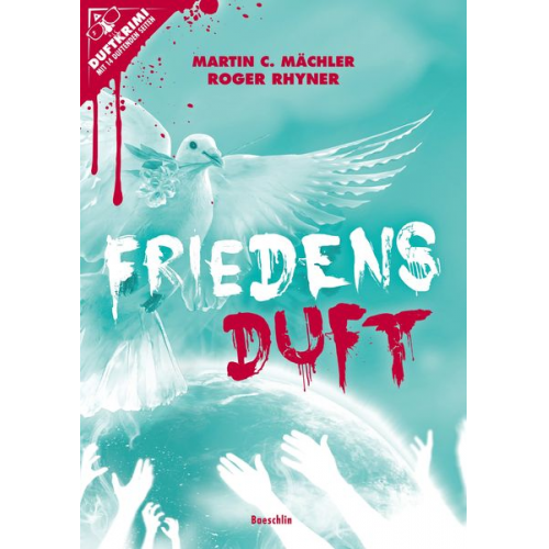 Roger Rhyner Martin C. Mächler - Friedensduft