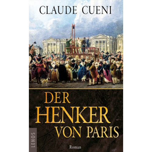 Claude Cueni - Der Henker von Paris