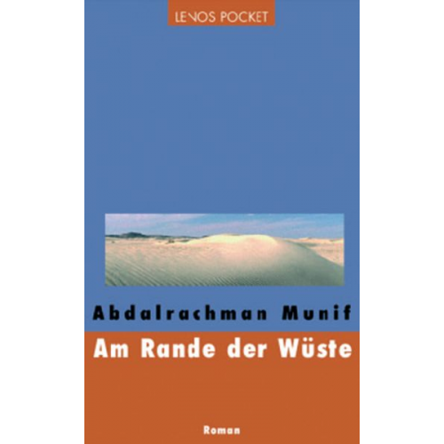 Abdalrachman Munif - Am Rande der Wüste
