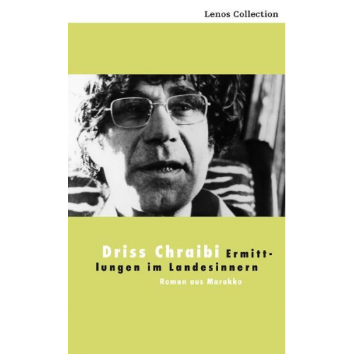 Driss Chraibi - Ermittlungen im Landesinnern