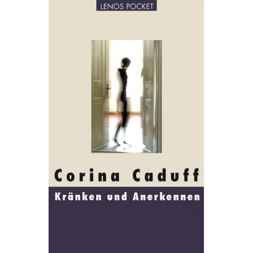 Corina Caduff - Kränken und Anerkennen