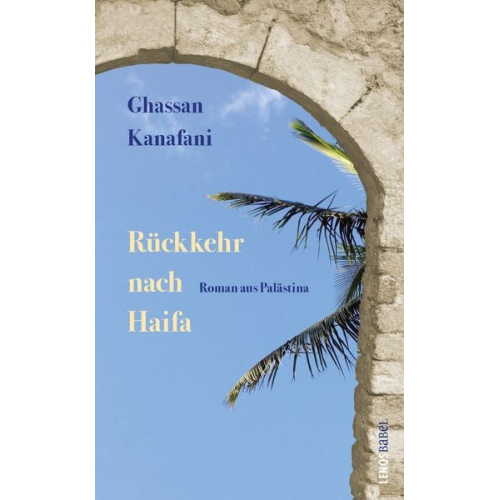 Ghassan Kanafani - Rückkehr nach Haifa