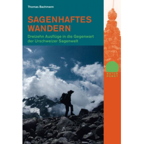Thomas Bachmann - Sagenhaftes Wandern