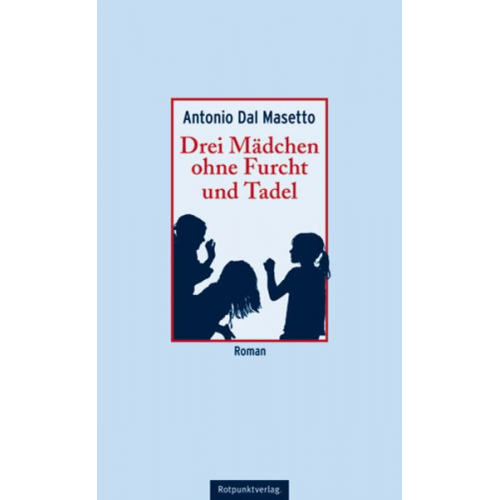 Antonio Dal Masetto - Drei Mädchen ohne Furcht und Tadel