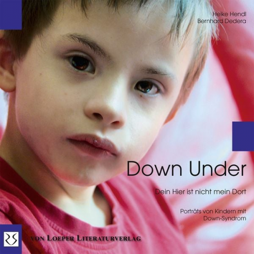 Heike Hendl - Down Under. Dein Hier ist nicht mein Dort