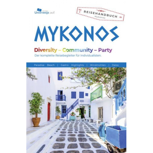 Anne Walser - Unterwegs Verlag Reiseführer Mykonos