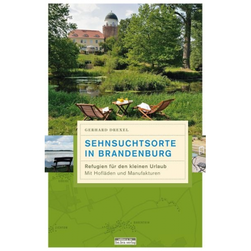 Gerhard Drexel - Sehnsuchtsorte in Brandenburg