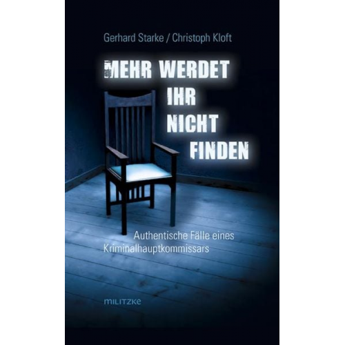Christoph Kloft Gerhard Starke - Mehr werdet ihr nicht finden