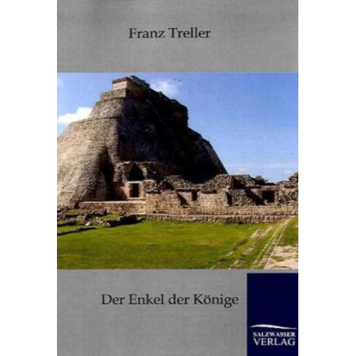 Franz Treller - Der Enkel der Könige