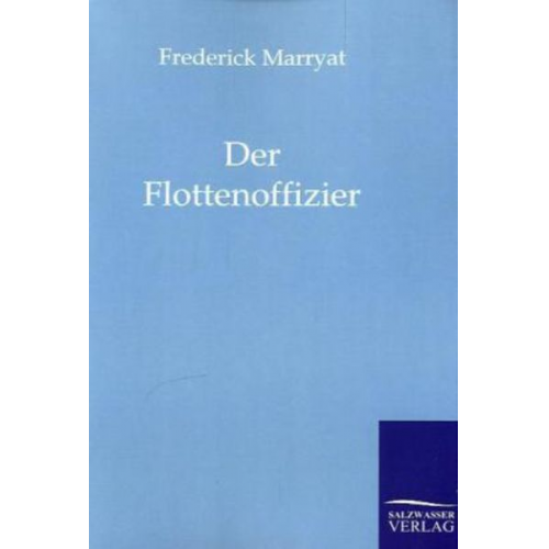 Frederick Marryat - Der Flottenoffizier
