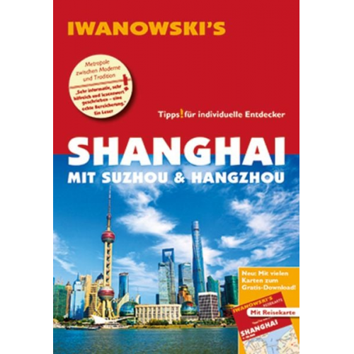 Joachim Rau - Shanghai mit Suzhou & Hangzhou - Reiseführer von Iwanowski