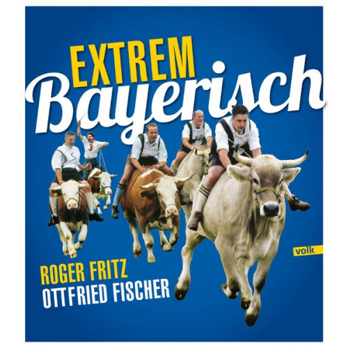 Ottfried Fischer - Extrem Bayerisch