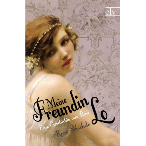 Rene Schickele - Meine Freundin o