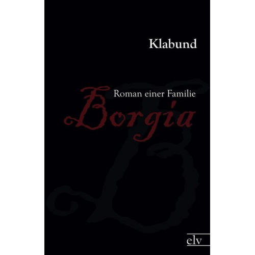 Klabund - Borgia