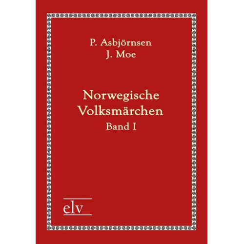 P. Moe Asbjörnsen - Norwegische Volksmärchen