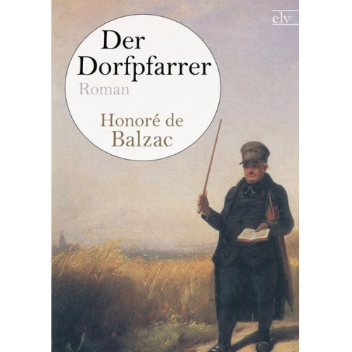 Honor¿ de Balzac - Der Dorfpfarrer