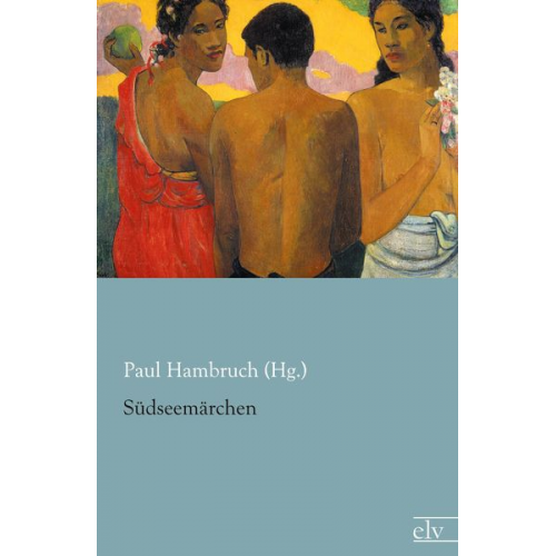 Paul Hambruch (Hg. - Südseemärchen