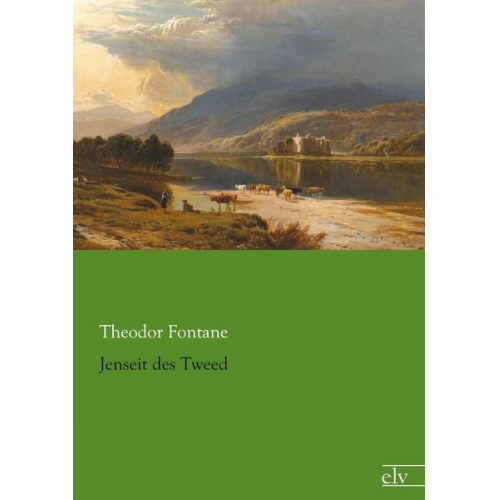 Theodor Fontane - Jenseit des Tweed