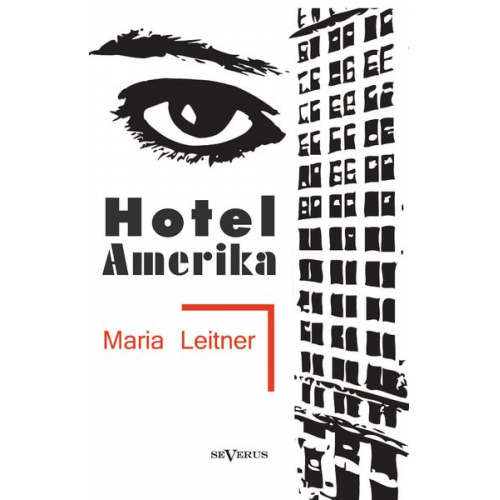 Maria Leitner - Leitner, M: Hotel Amerika