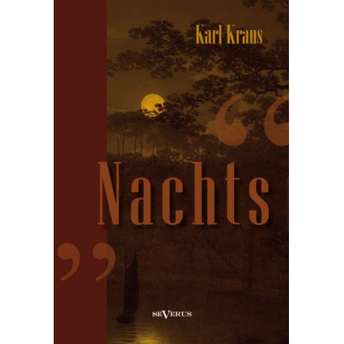 Karl Kraus - Kraus, K: Nachts