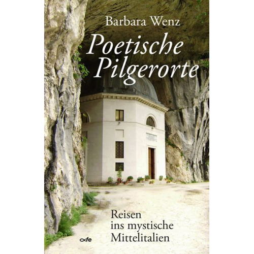 Barbara Wenz - Poetische Pilgerorte