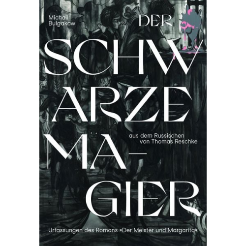 Michail Bulgakow - Der schwarze Magier