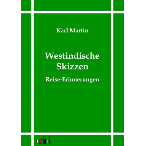 Karl Martin - Westindische Skizzen