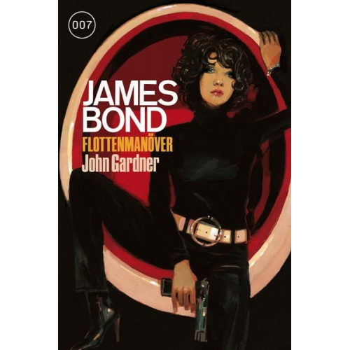 John Gardner - James Bond 23: Flottenmanöver