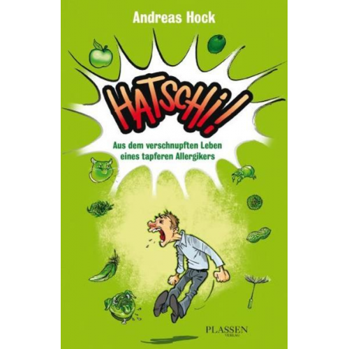 Andreas Hock - Hatschi! Aus dem verschnupften Leben eines tapferen Allergikers