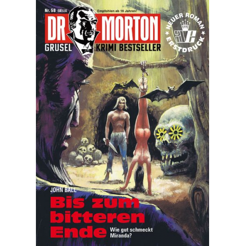 John Ball - Dr. Morton 58: Bis zum bitteren Ende