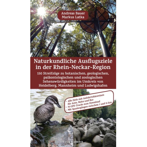 Markus Latka Andreas Bauer - Naturkundliche Ausflugsziele in der Rhein-Neckar-Region