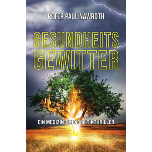 Peter Paul Nawroth - Gesundheitsgewitter