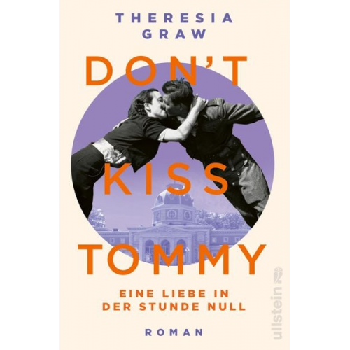 Theresia Graw - Don't kiss Tommy. Eine Liebe in der Stunde Null