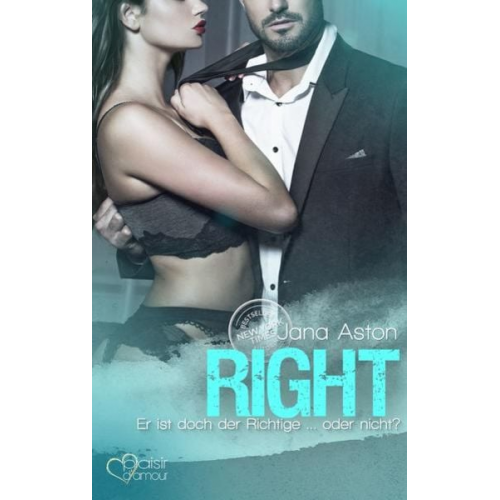 Jana Aston - Right: Er ist doch der Richtige ... oder nicht?