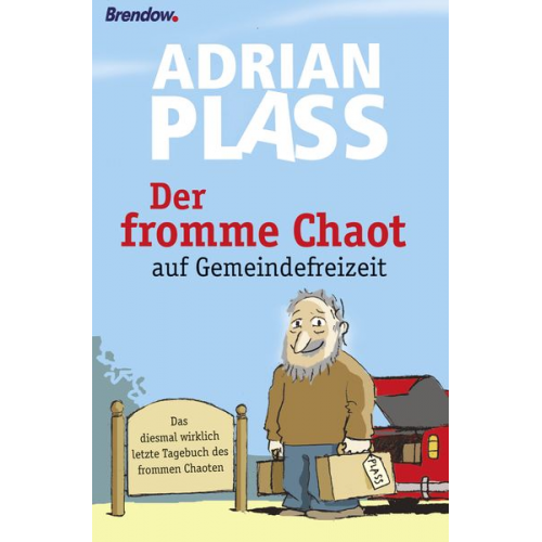 Adrian Plass - Der fromme Chaot auf Gemeindefreizeit