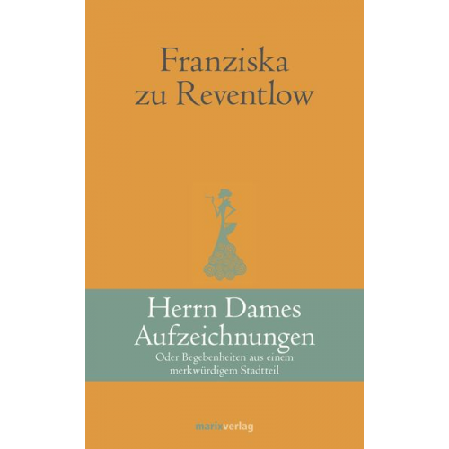 Franziska zu Reventlow - Herrn Dames Aufzeichnungen