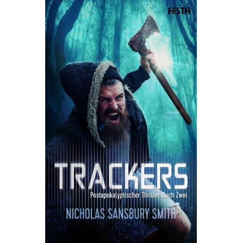 Nicholas Sansbury Smith - Trackers: Buch 2