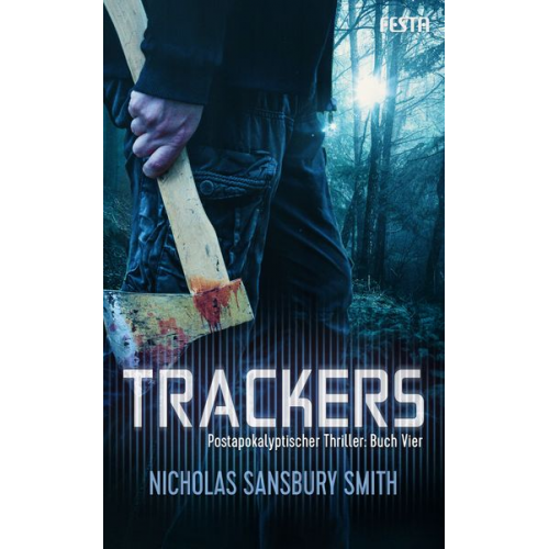 Nicholas Sansbury Smith - Trackers: Buch 4