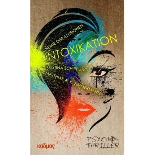 Kristina Schippling Matthias A. K. Zimmermann - Intoxikation