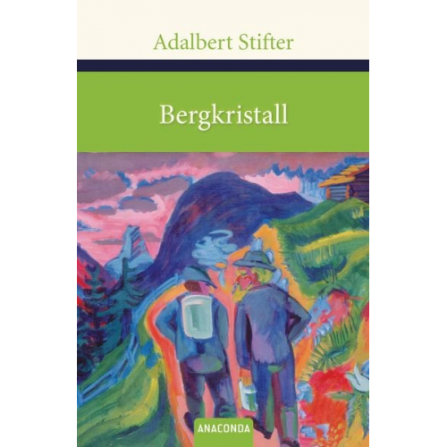 Adalbert Stifter - Bergkristall