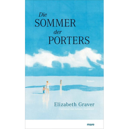 Elizabeth Graver - Die Sommer der Porters