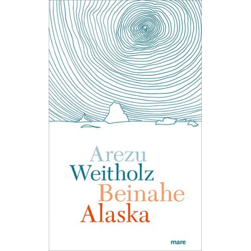 Arezu Weitholz - Beinahe Alaska
