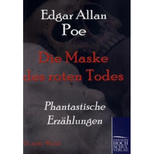 Edgar Allan Poe - Die Maske des roten Todes