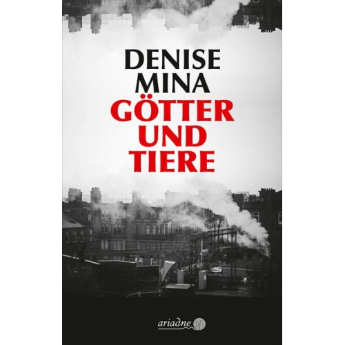 Denise Mina - Götter und Tiere